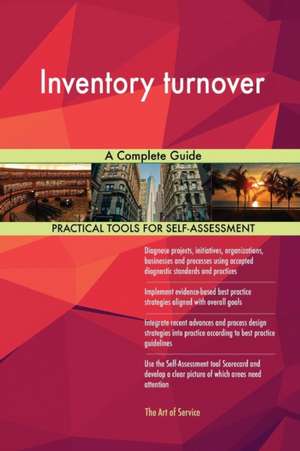 Inventory turnover A Complete Guide de Gerardus Blokdyk