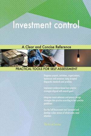 Investment control A Clear and Concise Reference de Gerardus Blokdyk