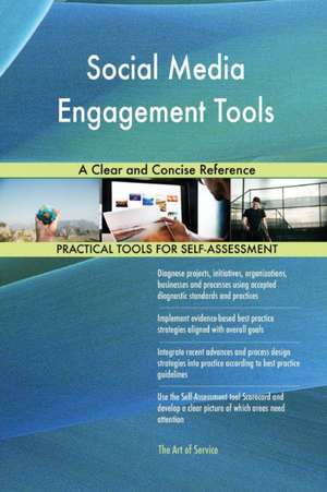 Social Media Engagement Tools A Clear and Concise Reference de Gerardus Blokdyk