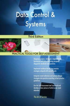 Data Control & Systems Third Edition de Gerardus Blokdyk
