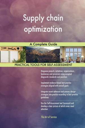 Supply chain optimization A Complete Guide de Gerardus Blokdyk