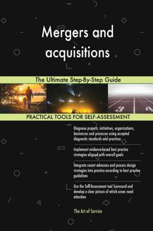 Mergers and acquisitions The Ultimate Step-By-Step Guide de Gerardus Blokdyk