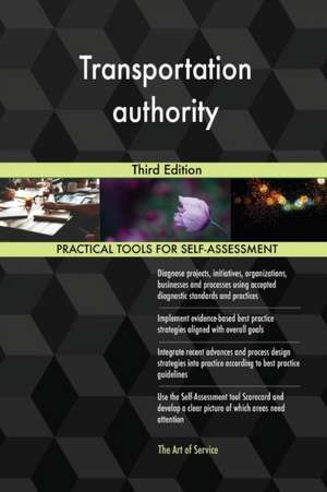 Transportation authority Third Edition de Gerardus Blokdyk