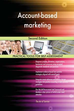 Account-based marketing Second Edition de Gerardus Blokdyk