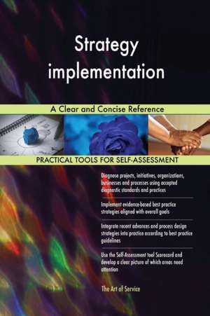 Strategy implementation A Clear and Concise Reference de Gerardus Blokdyk