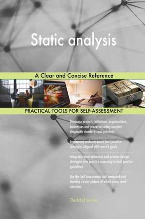 Static analysis A Clear and Concise Reference de Gerardus Blokdyk