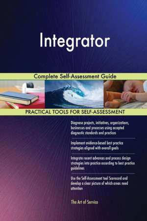 Integrator Complete Self-Assessment Guide de Gerardus Blokdyk