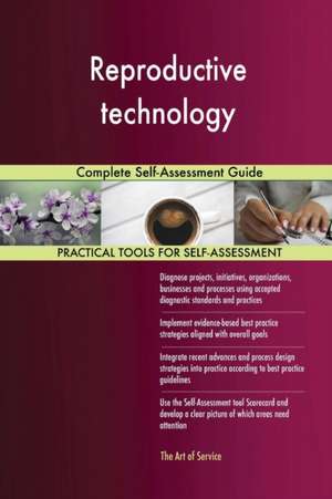 Reproductive technology Complete Self-Assessment Guide de Gerardus Blokdyk