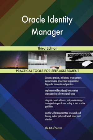 Oracle Identity Manager Third Edition de Gerardus Blokdyk