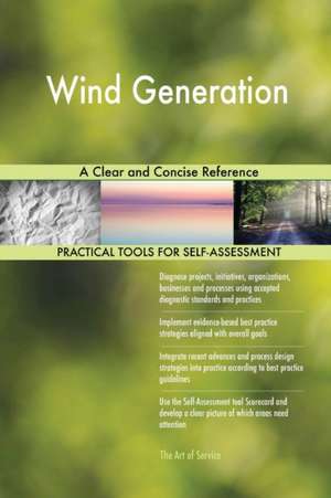 Wind Generation A Clear and Concise Reference de Gerardus Blokdyk