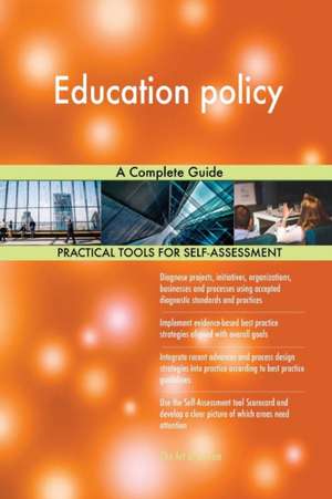 Education policy A Complete Guide de Gerardus Blokdyk