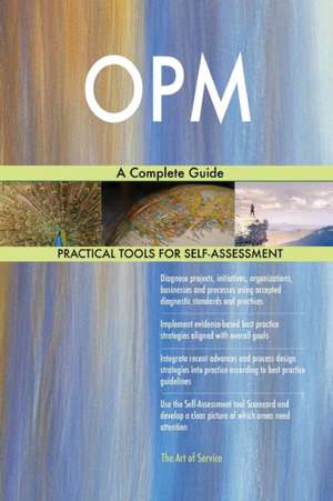 OPM A Complete Guide de Gerardus Blokdyk