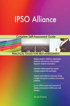 IPSO Alliance Complete Self-Assessment Guide de Gerardus Blokdyk