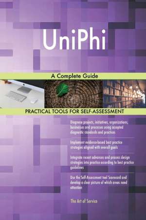 UniPhi A Complete Guide de Gerardus Blokdyk