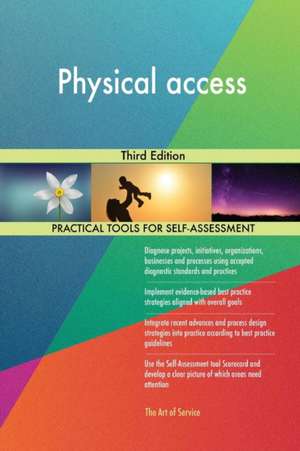 Physical access Third Edition de Gerardus Blokdyk
