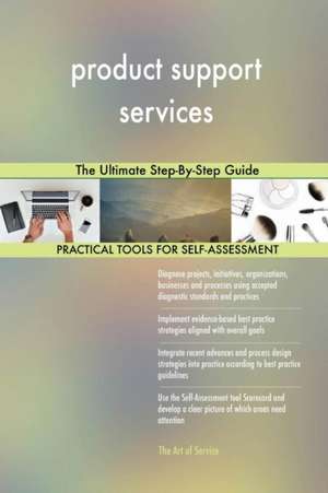 product support services The Ultimate Step-By-Step Guide de Gerardus Blokdyk