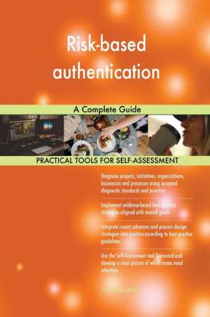 Risk-based authentication A Complete Guide de Gerardus Blokdyk