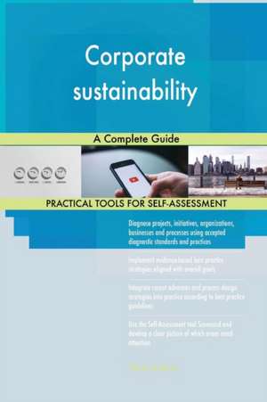 Corporate sustainability A Complete Guide de Gerardus Blokdyk