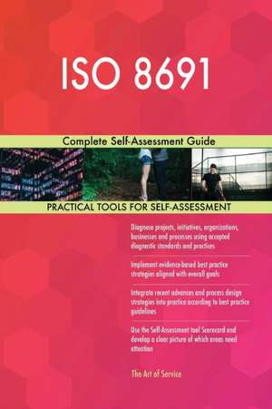 ISO 8691 Complete Self-Assessment Guide de Gerardus Blokdyk