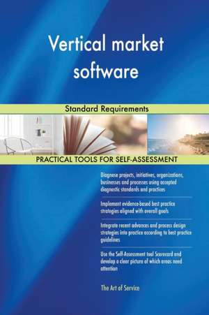 Vertical market software Standard Requirements de Gerardus Blokdyk