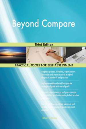 Beyond Compare Third Edition de Gerardus Blokdyk