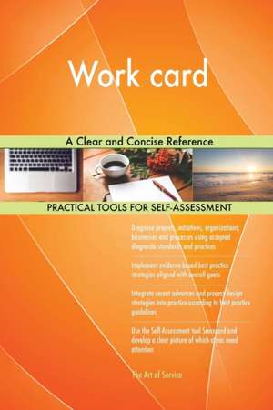 Work card A Clear and Concise Reference de Gerardus Blokdyk