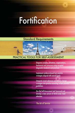 Fortification Standard Requirements de Gerardus Blokdyk