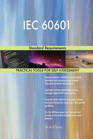 IEC 60601 Standard Requirements de Gerardus Blokdyk