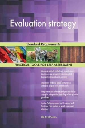 Evaluation strategy Standard Requirements de Gerardus Blokdyk