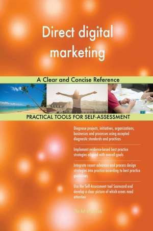 Direct digital marketing A Clear and Concise Reference de Gerardus Blokdyk