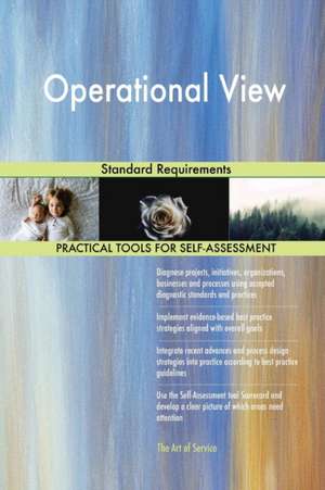 Operational View Standard Requirements de Gerardus Blokdyk