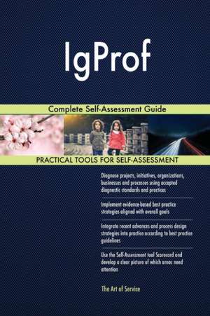 IgProf Complete Self-Assessment Guide de Gerardus Blokdyk