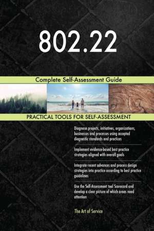 802.22 Complete Self-Assessment Guide de Gerardus Blokdyk