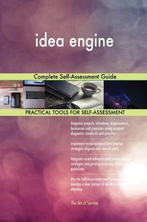 idea engine Complete Self-Assessment Guide de Gerardus Blokdyk