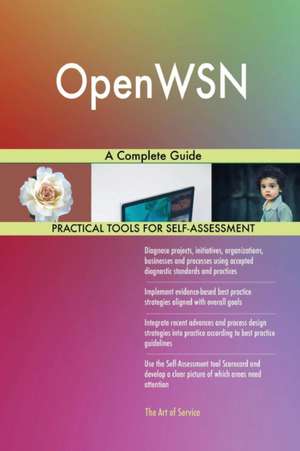 OpenWSN A Complete Guide de Gerardus Blokdyk