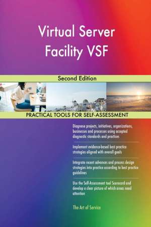 Virtual Server Facility VSF Second Edition de Gerardus Blokdyk