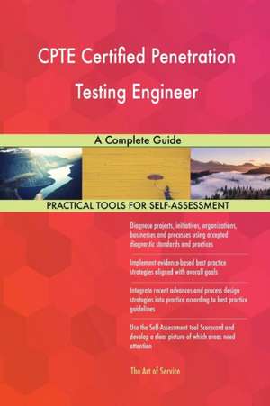 CPTE Certified Penetration Testing Engineer A Complete Guide de Gerardus Blokdyk