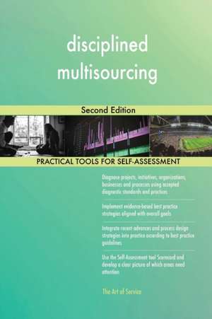 disciplined multisourcing Second Edition de Gerardus Blokdyk