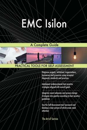 EMC Isilon A Complete Guide de Gerardus Blokdyk