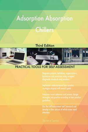 Adsorption Absorption Chillers Third Edition de Gerardus Blokdyk
