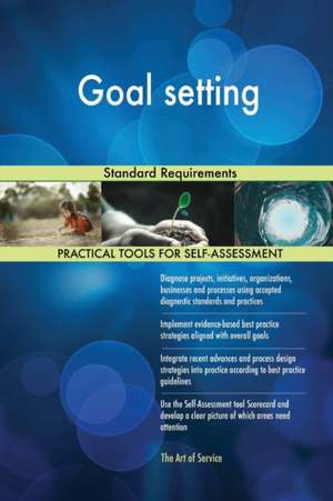 Goal setting Standard Requirements de Gerardus Blokdyk