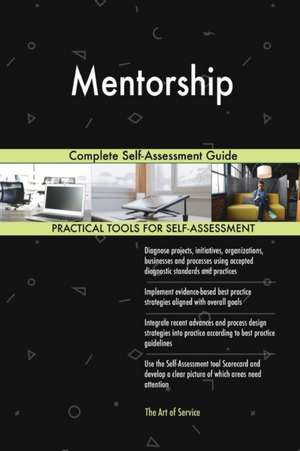 Mentorship Complete Self-Assessment Guide de Gerardus Blokdyk