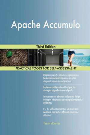 Apache Accumulo Third Edition de Gerardus Blokdyk