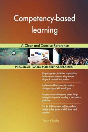 Competency-based learning A Clear and Concise Reference de Gerardus Blokdyk