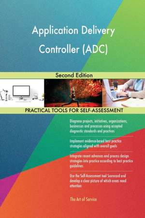 Application Delivery Controller (ADC) Second Edition de Gerardus Blokdyk