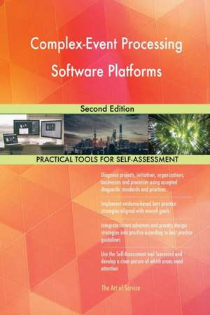 Complex-Event Processing Software Platforms Second Edition de Gerardus Blokdyk