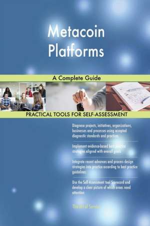 Metacoin Platforms A Complete Guide de Gerardus Blokdyk