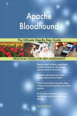 Apache Bloodhound The Ultimate Step-By-Step Guide de Gerardus Blokdyk