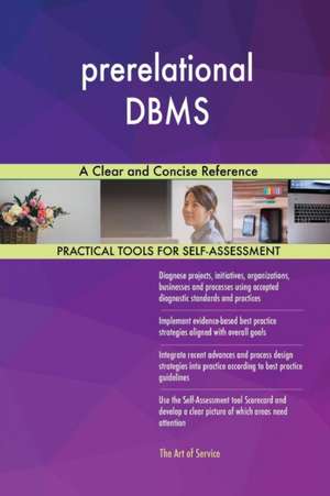 prerelational DBMS A Clear and Concise Reference de Gerardus Blokdyk