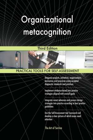 Organizational metacognition Third Edition de Gerardus Blokdyk